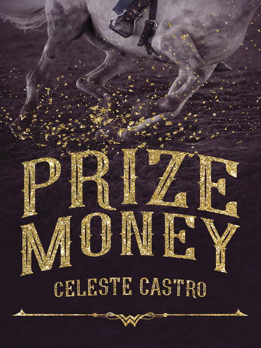 Title details for Prize Money by Celeste Castro - Available